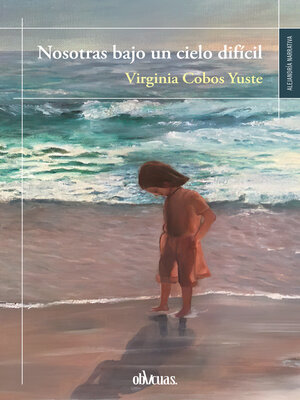 cover image of Nosotras bajo un cielo difícil